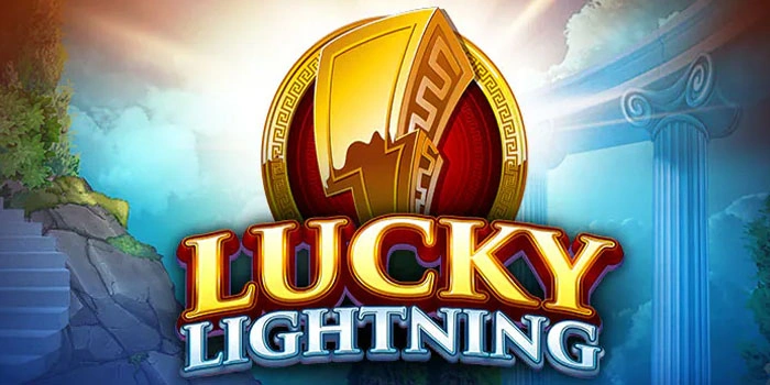 Pola Bermain Slot Lucky Lightning Untuk Jackpot Maksimal