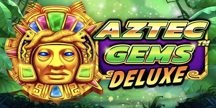 Trik Menang Slot Aztec Gems Deluxe Dengan Pola Akurat