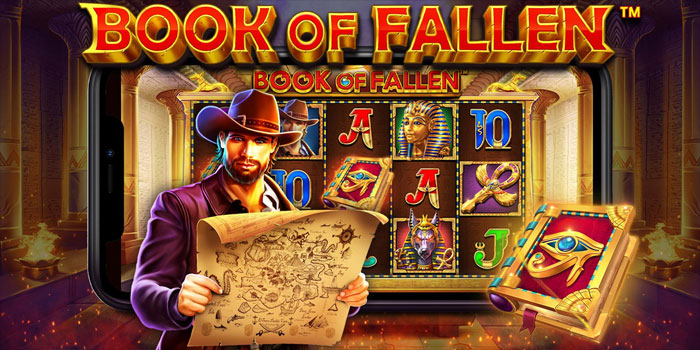 Panduan Cara Jitu Untuk Menang Bermain Slot Book of Fallen